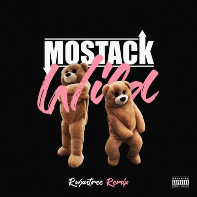 Wild (Rxwntree Remix) 專輯 Krept/MoStack