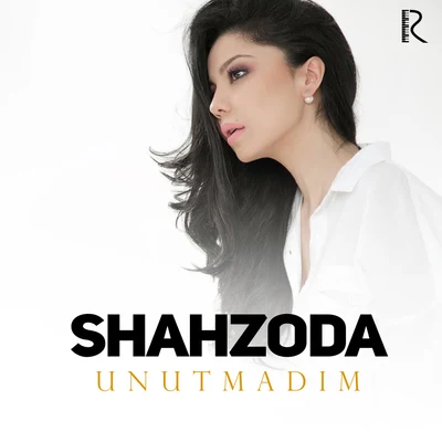 Unutmadim 专辑 Shahzoda