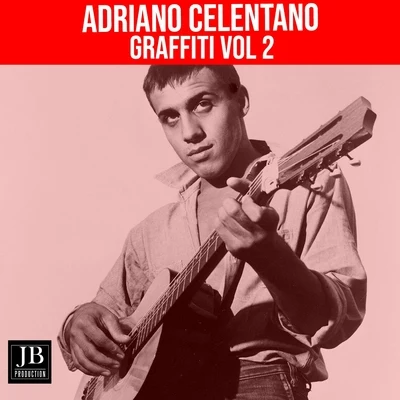 Adriano Celentano: Graffiti, vol. 2 專輯 Fabrizio De André/Adriano Celentano/Enzo Jannacci