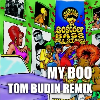 My Boo (Tom Budin Remix) 專輯 Tom Budin