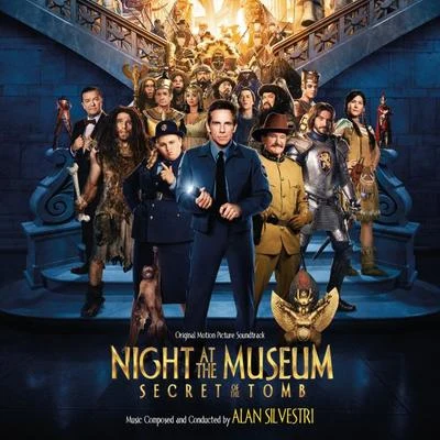 Night At The Museum: Secret Of The Tomb (Original Motion Picture Soundtrack) 專輯 Alan Silvestri