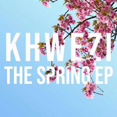 The Spring EP 專輯 Khwezi/Gl0bal/Laura Greaves