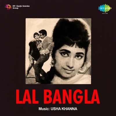 Suman Kalyanpur/Usha Khanna/Mohammed Rafi/Asha Bhosle/Mukesh Lal Bangla