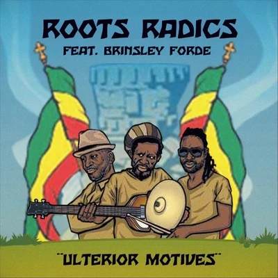 Ulterior Motives (Sly & Robbie vs. Roots Radics) [feat. Brinsley Forde, Bongo Herman & Don Camel] 專輯 Bongo Herman/Hopeton James