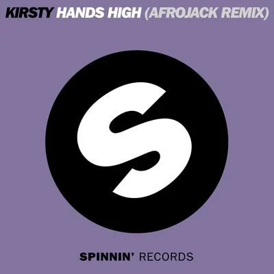 Hands High (Afrojack Edit) 專輯 kirsty