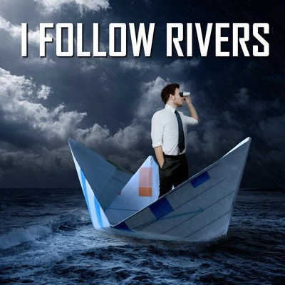 I Follow Rivers 專輯 RIVER