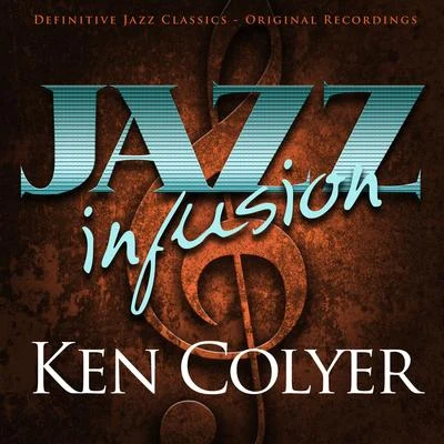 Jazz Infusion - Ken Colyer 专辑 Ken Griffin/Ken Colyer/Kid Ory