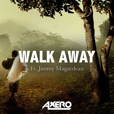 Axero Walk Away