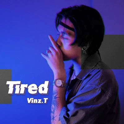 TIRED 專輯 VINZ T/Afar陳侶帆