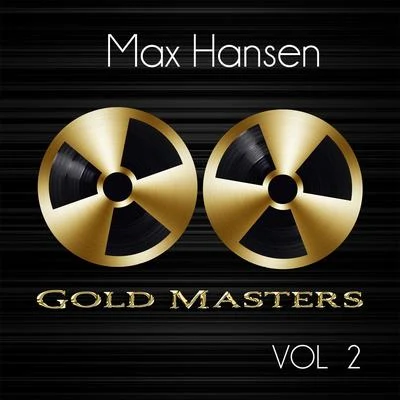 Gold Masters: Max Hansen, Vol. 2 專輯 Max Hansen