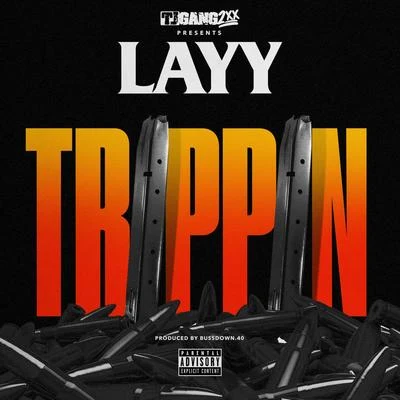 Trippin 專輯 Layy/MBNEL