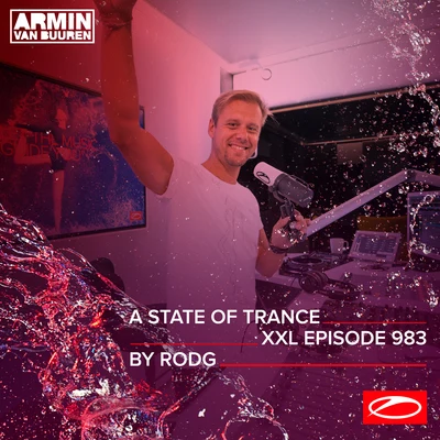 ASOT 983 - A State Of Trance Episode 983 (+XXL Guest Mix: Rodg) 專輯 Rodg/Super8 & Tab