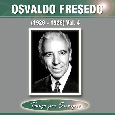 (1926-1928), Vol. 4 專輯 Osvaldo Fresedo