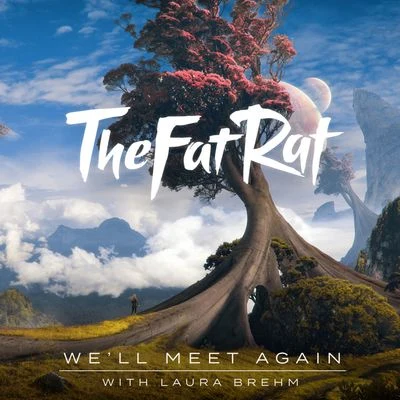 Well Meet Again 專輯 Kronno Zomber/TheFatRat