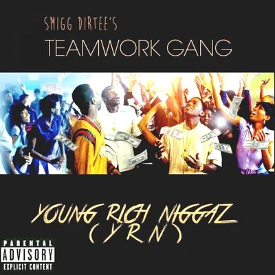 Smigg Dirtee Young Rich ****** (YRN) - single