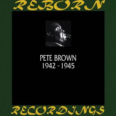 1942-1945 (HD Remastered) 专辑 Pete Brown/Woody Herman/Cab Calloway/Lucky Millinder