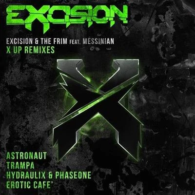 ExcisionIvoryDatsik X Up (The Remixes)