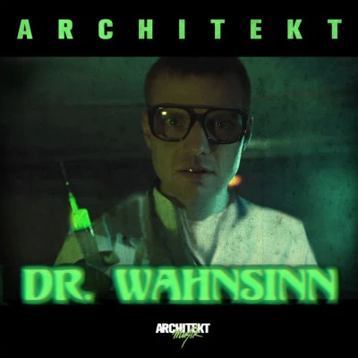 Dr. Wahnsinn 专辑 Architekt