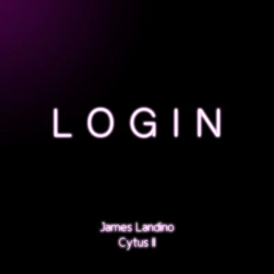 James Landino Login (From "Cytus II")