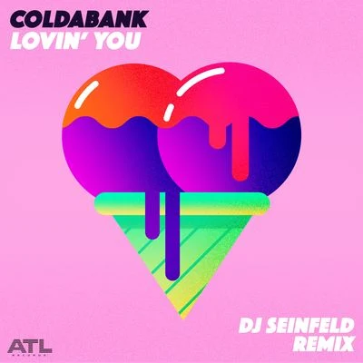 Lovin You (DJ Seinfeld Remix) 專輯 The Writers Block/Coldabank