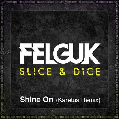 Shine On (Karetus Remix) 專輯 karetus