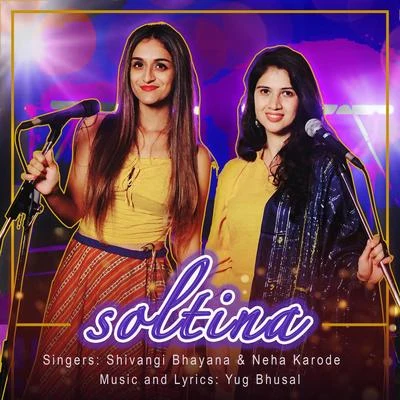 Soltina 专辑 Hriday Gattani/Shivangi Bhayana