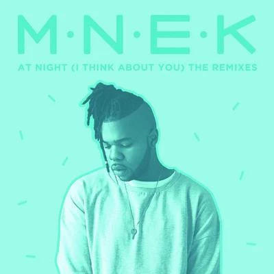 At Night (I Think About You) (Remixes) 專輯 MNEK/tysu/Gorgon City/Disclosure/Lorde