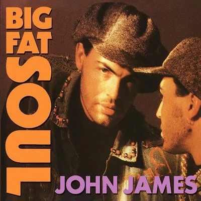 Big Fat Soul 專輯 Loui PL/John James