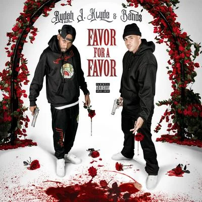 Favor for a Favor 专辑 Rydah J. Klyde