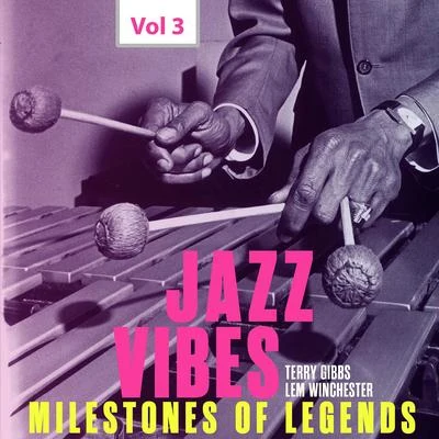 Leroy VinnegarConte CandoliShelly ManneStan GetzLou Levy Milestones of Legends: Jazz Vibes, Vol. 3