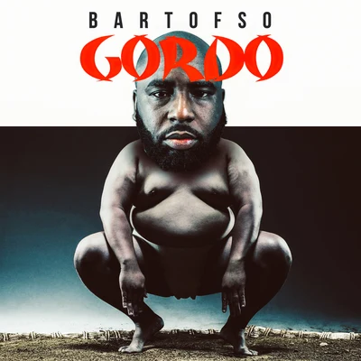 Gordo 专辑 Bartofso