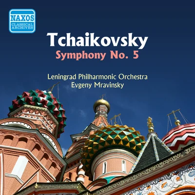 TCHAIKOVSKY: Symphony No. 5 (Mravinsky) (1956) 專輯 Yevgeny Mravinsky