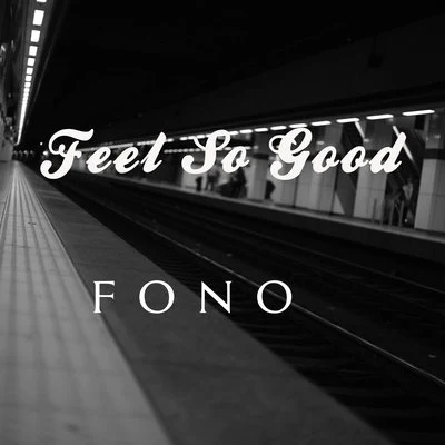 fono Feel So Good