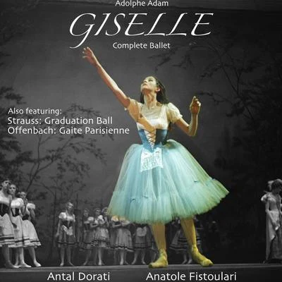 London Symphony OrchestraGwynne HowellSir Colin DavisDame Kiri Te KanawaThe London Symphony OrchestraElizabeth BainbridgeRyland DaviesJohn ConstableLondon Symphony Chorus Adam: GiselleThe Complete Ballet