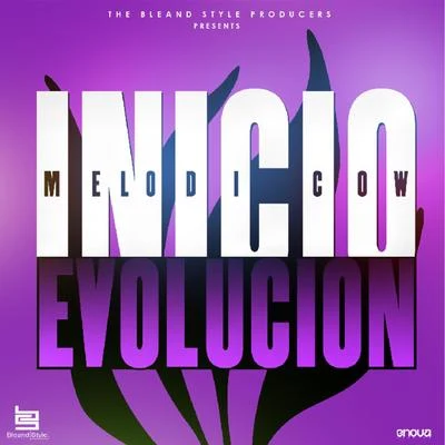 Inicio (Evolucion) 專輯 Melodicow/Don Aero/C-Kan