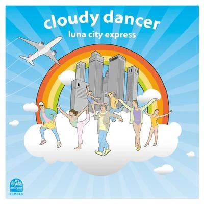 Luna City Express Cloudy Dancer E.P.