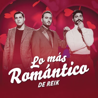 Lo Más Romántico de 专辑 Wc No Beat/Reik/Dilsinho