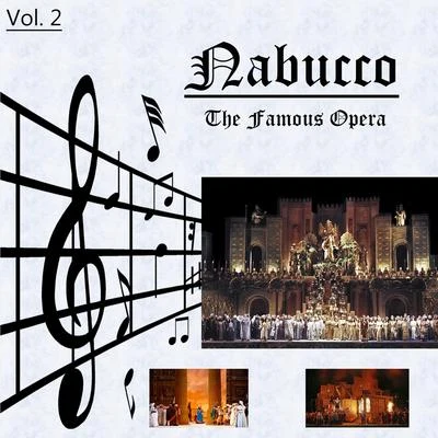 The Famous Operas - Nabucco, Vol. 2 專輯 Elsebeth Dreisig/Giuseppe Verdi/Henrik Metz