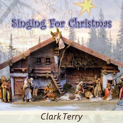 Singing For Christmas 專輯 Clark Terry/Thelonious Monk