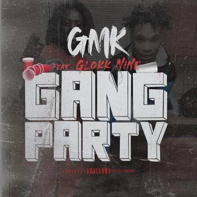 Gang Party (feat. 9lokknine) 专辑 gmk