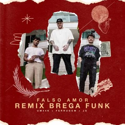 Falso amor (Remix Brega Funk) 專輯 UM44K/Matheus & Kauan