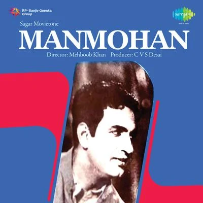 Manmohan (Original Motion Picture Soundtrack) 专辑 Anil Biswas