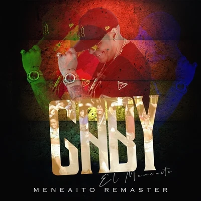 El Meneaito (Remaster 2020) 专辑 Gaby/Justin Tremaine/HENAO