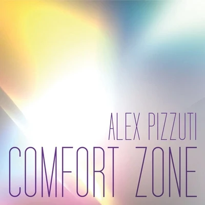 Comfort Zone 专辑 Alex Pizzuti