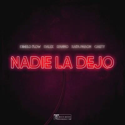 Nadie La Dejo 專輯 Bca/Dimelo Flow