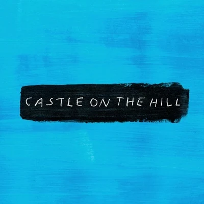 Castle on the Hill (Acoustic) 專輯 Ed Sheeran