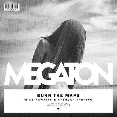 Burn The Maps 專輯 SPENCER TARRING/Juicy M/Nelson/Dezza/Rockster