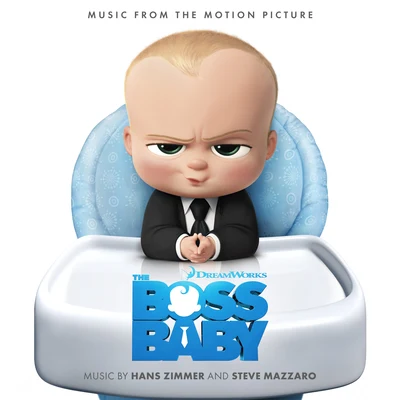 Steve MazzaroLondon Music Works The Boss Baby (Original Motion Picture Soundtrack)