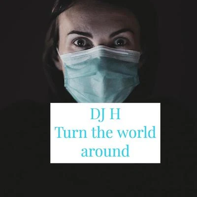 Turn the World Around 专辑 Stefy/Dj H