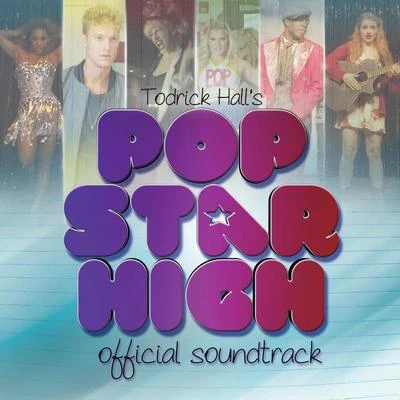 Pop Star High 專輯 Max Harwood/Todrick Hall/Sophie Ellis-Bextor/Chaka Khan/Becky Hill